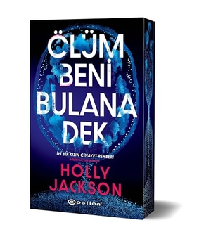 Jackson, Holly. Ölüm Beni Bulana Dek. Epsilon Yayinevi, 2026.