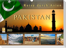 Reise durch Asien - Pakistan (Wandkalender 2023 DIN A3 quer)