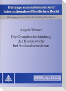 Die Grundrechtsbindung der Bundeswehr bei Auslandseinsätzen