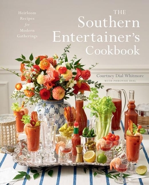 Dial Whitmore, Courtney. The Southern Entertainer's Cookbook - Heirloom Recipes for Modern Gatherings. Gibbs Smith, 2020.