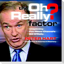 The Oh Really? Factor