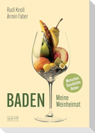 Baden. Meine Weinheimat