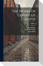 The Works of Cornelius Tacitus; Volume 2