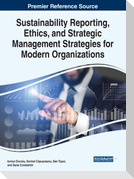 Sustainability Reporting, Ethics, and Strategic Management Strategies for Modern Organizations