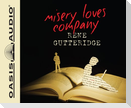 Misery Loves Company