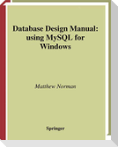 Database Design Manual: Using MySQL for Windows