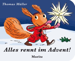 Müller, Thomas M.. Alles rennt im Advent. Moritz Verlag-GmbH, 2026.