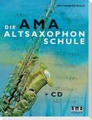 Die AMA-Altsaxophonschule