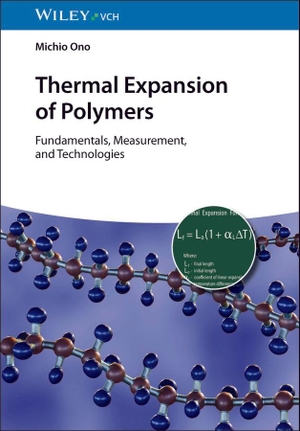 Ono, Michio. Thermal Expansion of Polymers - Fundamentals, Measurement and Technologies. Wiley-VCH GmbH, 2026.