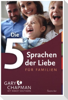Die 5 Sprachen der Liebe für Familien