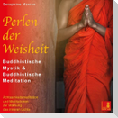 Perlen der Weisheit {buddhistische Mystik & buddhistische Meditation} CD mit 3 Meditationen - inneres Licht stärken