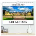 Ein Blick auf Bad Arolsen (hochwertiger Premium Wandkalender 2024 DIN A2 quer), Kunstdruck in Hochglanz