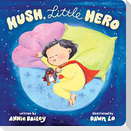Hush, Little Hero
