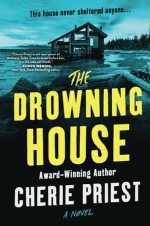 Priest, Cherie. The Drowning House. Sourcebooks, 2024.