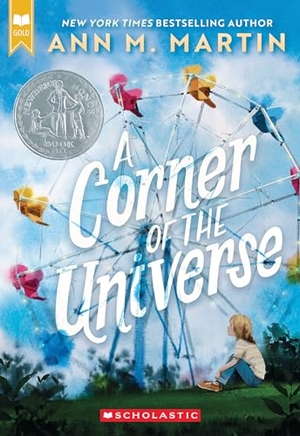 Martin, Ann M. A Corner of the Universe (Scholastic Gold). Scholastic Inc., 2025.