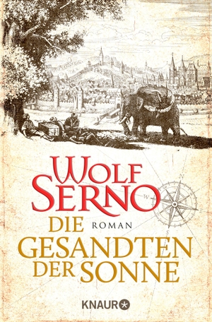 Serno, Wolf. Die Gesandten der Sonne. Knaur Taschenbuch, 2017.