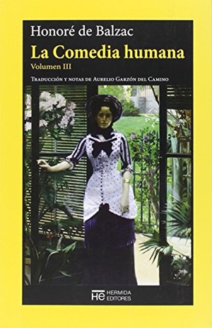 Balzac, Honoré de. La comedia humana III : escenas de la vida privada. Hermida Editores S.L., 2015.