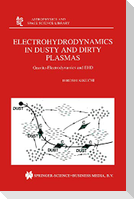 Electrohydrodynamics in Dusty and Dirty Plasmas