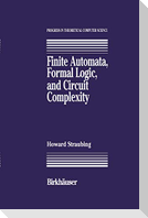 Finite Automata, Formal Logic, and Circuit Complexity