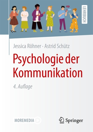Röhner, Jessica / Astrid Schütz. Psychologie der Kommunikation. Springer-Verlag GmbH, 2026.