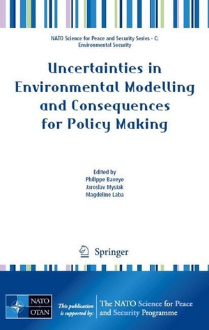 Baveye, Philippe / Magdeline Laba et al (Hrsg.). Uncertainties in Environmental Modelling and Consequences for Policy Making. Springer Netherlands, 2009.
