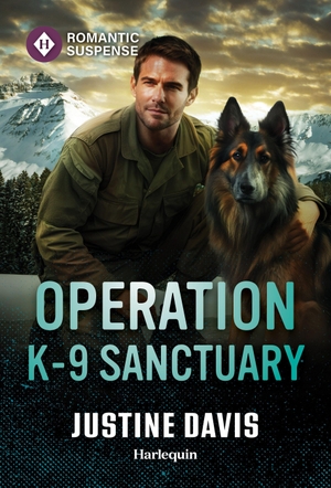 Davis, Justine. Operation K-9 Sanctuary. Harlequin, 2026.