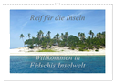 Reif für die Inseln - Willkommen in Fidschis Inselwelt (Wandkalender 2024 DIN A3 quer), CALVENDO Monatskalender