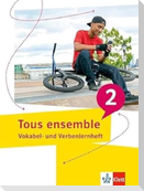 Tous ensemble 2. Vokabel- und Verbenlernheft