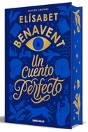 Un Cuento Perfecto (Edición Limitada, Cantos Pintados) / A Perfect Story (Limited Edition, Sprayed Edges)