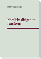 Nordiska dirigenter i uniform