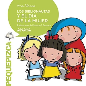 Alonso, Ana. Los Biblionautas y el Día de la Mujer. Anaya Educación, 2019.