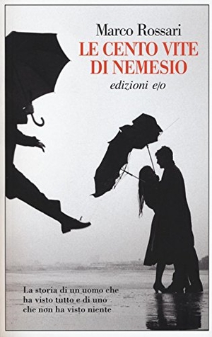 Rossari, Marco. Le cento vite di Nemesio. , 2016.