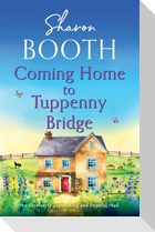 Coming Home to Tuppenny Bridge