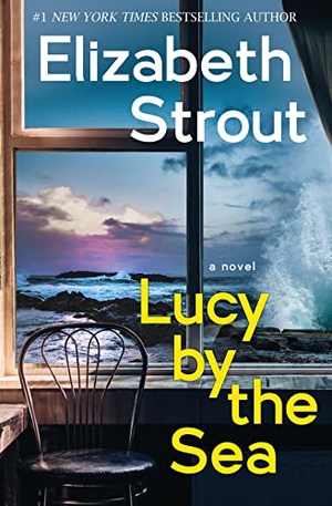 Strout, Elizabeth. Lucy by the Sea. CTR POINT PUB (ME), 2022.