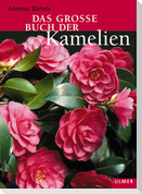 Das grosse Buch der Kamelien