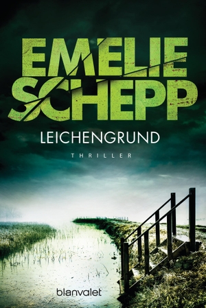 Schepp, Emelie. Leichengrund - Thriller. Blanvalet Taschenbuchverl, 2021.