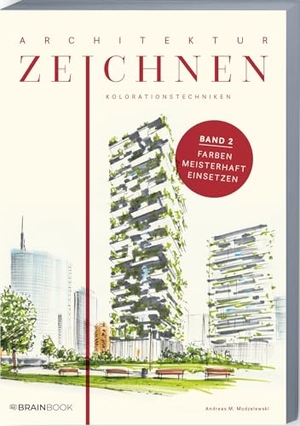 Modzelewski, Andreas. Architektur zeichnen - Kolorationstechniken. Mit leicht verständlichen Anleitungen, vielen Übungen, Tipps und Tricks + Videotutorials. BrainBook UG, 2025.