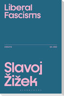 Liberal Fascisms