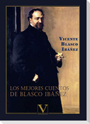 Los mejores cuentos de Blasco Ibáñez