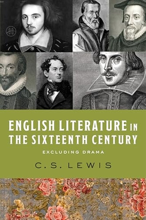 Lewis, C S. English Literature in the Sixteenth Century. HarperCollins, 2025.