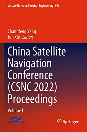 Xie, Jun / Changfeng Yang (Hrsg.). China Satellite Navigation Conference (CSNC 2022) Proceedings - Volume I. Springer Nature Singapore, 2023.