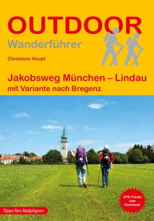 Haupt, Christiane. Jakobsweg München - Lindau - mit Variante nach Bregenz. Stein, Conrad Verlag, 2022.