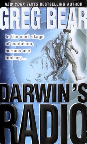 Bear, Greg. Darwin's Radio. Random House Publishing Group, 2000.