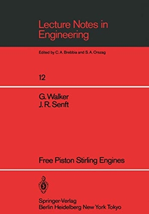 Senft, J. R. / Graham Walker. Free Piston Stirling Engines. Springer Berlin Heidelberg, 1985.