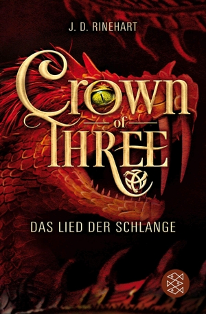 Rinehart, J. D.. Crown of Three - Das Lied der Schlange (Bd. 2). FISCHER Sauerländer, 2019.