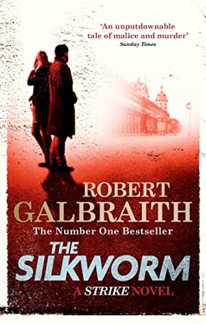 Galbraith, Robert. The Silkworm - A Strike Novel. Little, Brown Book Group, 2015.