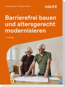 Barrierefrei bauen und altersgerecht modernisieren