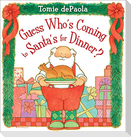 Guess Who's Coming to Santa's for Dinner?