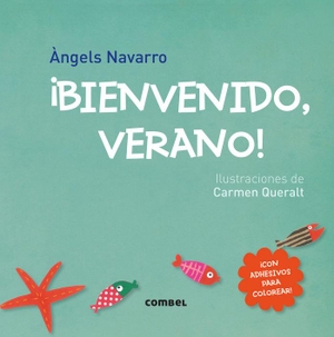 Navarro, Àngels. ¡Bienvenido, Verano!. Editorial Casals S.A., 2017.