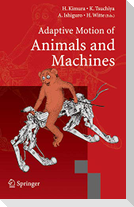 Adaptive Motion of Animals and Machines